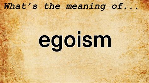 is egoistic a word.